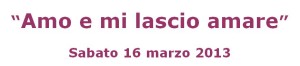 Amo e mi lascio amare